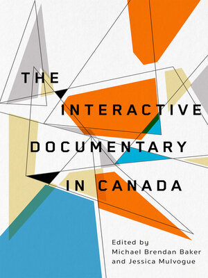 cover image of The Interactive Documentary in Canada